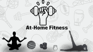 At-Home Fitness